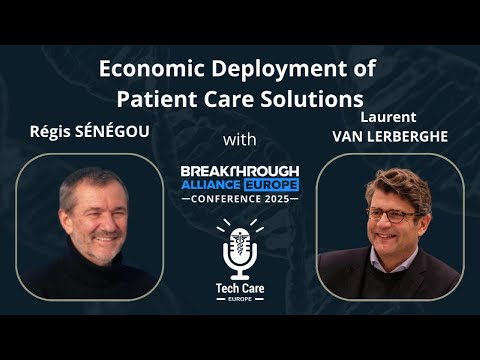 Tech Care Europe Episode 7 - Economic Deployment of Patient Care Solutions #innovation