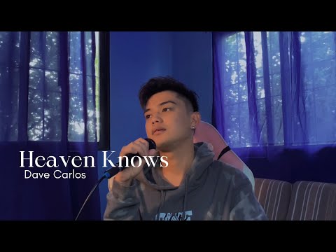 Heaven Knows - Orange & Lemons (Cover) | Dave Carlos