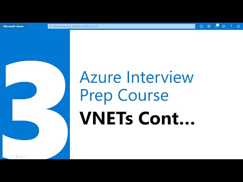 Module 3 - Azure Interview Prep Course - Virtual Networks Continued..