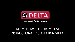 Delta® Rory Shower Door System Instructional Installation Video