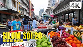 [4K] Silom Soi 20 Morning Market Bangkok 🇹🇭 Walking Tour (ASMR City Sounds)