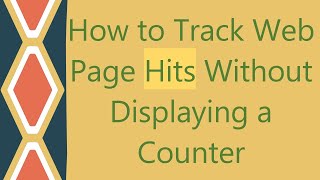 How to Track Web Page Hits Without Displaying a Counter