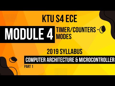 KTU S4 ECE CAM MODULE 4 -  TIMERS & COUNTERS- MODES