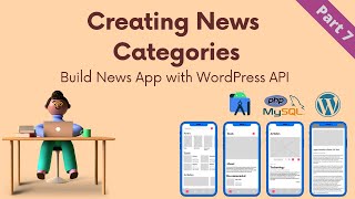 [Part 7] Creating News Categories - Build News App with WordPress API