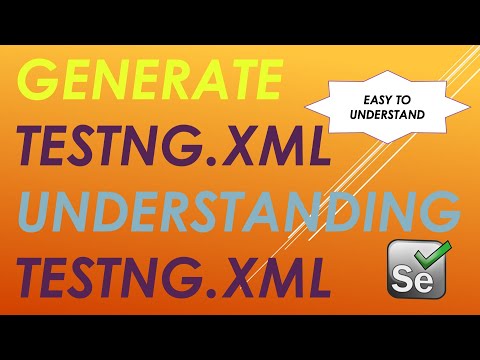 How to Generate TestNG.xml ? | Understanding TestNG.xml
