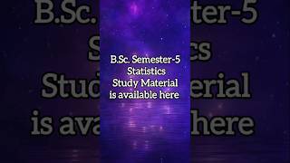 B.Sc. Semester-5 Statistics Study Material is available here #statistics #statistics4all