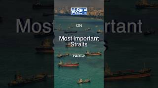 #80 🚢Most Crucial Straits | Geography for UPSC CSE | Next Facts