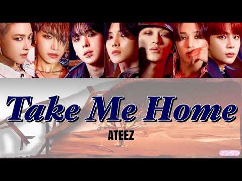 【 カナルビ / 日本語字幕 / 歌詞 】Take Me Home - ATEEZ (에이티즈)