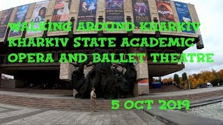 Харків. Walking around Kharkiv. Kharkiv State Academic Opera and Ballet Theatre. ORANGE ua