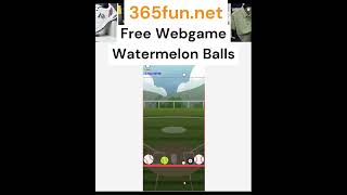 Watermelon Balls #365fun #games #html5 #hypercasual #puzzle #webgame #roblox #flashgame #webgl
