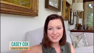 Three Questions for Casey Cox of Longleaf Ridge Farms