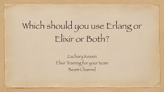 Should you Choose Erlang or Elixir for your project