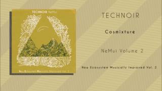 TECHNOIR - Cosmixture