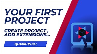 Your First Quarkus Project with Quarkus CLI: Creation Extensions  | Tutorial | Java | CloudNative