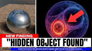 New Scans Reveal a Second Object Inside the Sphere of Buga — We Found This..