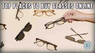 10 Best Places to Buy Glasses Online / 2025 /Affordable and Stylish Options