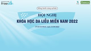 Freeskin đồng hành cùng sự kiện Hội Nghị Da Liễu Miền Nam 2022
