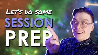 Let's prep a Session! | Making an Adventure - Part 3