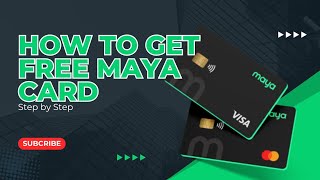 How To Get a FREE Maya Card 2024 | Step by Step Guide