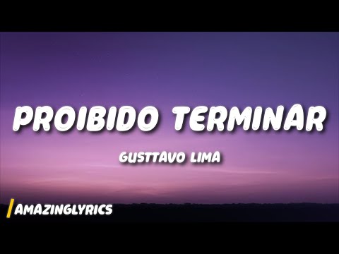 Gusttavo Lima - Proibido terminar