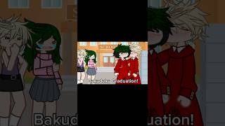 The end… #gacha #mhacommunity #graduation #end #theend #bakudeku #bakugo #deku #bakugou #viral