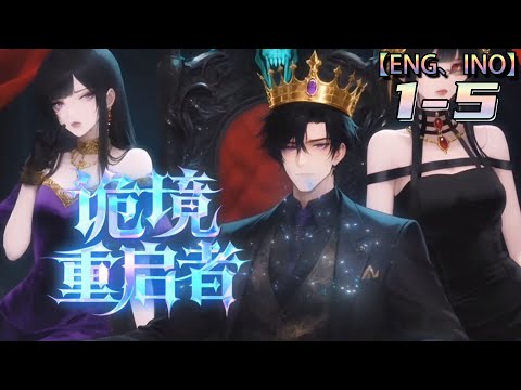 Multi sub💥💥💥【诡境重启者】第1-5集 | 天煞孤星的诡异职场记 1080P #次元动漫
