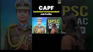 CAPF Assistant Commandant Job Profile | CAPF AC Job Profile 2025