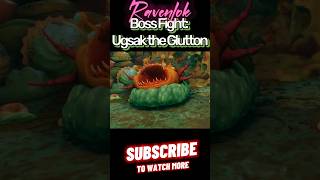 Ravenlok | Boss Fight | Ugsak the Glutton | #ravenlok  #bossfight  #shorts  #xboxgamepass  #rpg