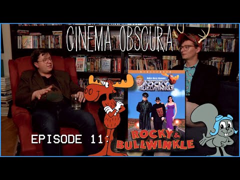 Cinema Obscura Episode 11: The Adventures of Rocky and Bullwinkle Review (2000)