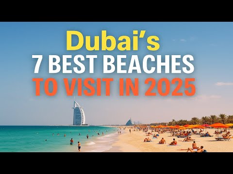 Dubai’s 7 Best Beaches to Visit in 2025 🌴 | Hidden Gems & Luxury Spots - Circle The Globe Travel