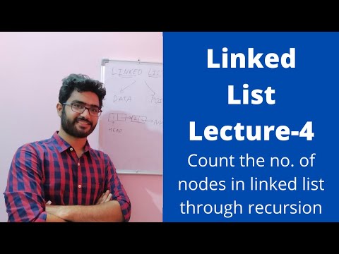 Linked list lecture- 4 || Count no. of nodes in a linked list through recursion
