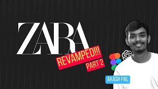 Redesigning The Zara App - Adding New Features - Fixing UX - Fun Session with ME :)