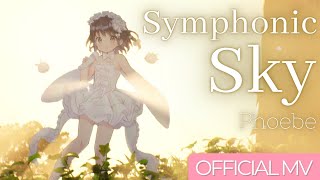 【Phoebe】Symphonic Sky 【Original Song MV】🐝🌸 #FeebeeSings #VTuber #VSinger