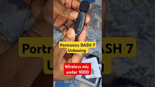 Portronics DASH 7 Unboxing- Is it worth buying in 2025 ? #unboxing #portronics #wirelessmic #shorts