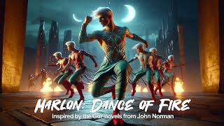 Marlon: Dance of Fire (gorean)
