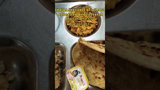 IISER MESS FOOD #iiserlife #iisermohali #iiser