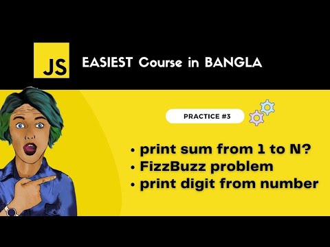 Practice on chapter 3 (loops and conditional statement) | javaScript tutorial for beginner in bangla