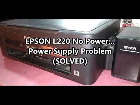 EPSON L220 No Power,.. Power Supply Problem (SOLVED)