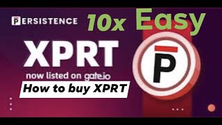 How To Buy $XPRT Crypto The Easy Way ‼️‼️ Persistence Token ‼️‼️ Early Gem