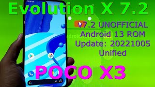 Evolution X 7.2 UNOFFICIAL for Poco X3 Android 13 Update: 20221005