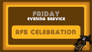 2025 June National Rally // Friday Evening Service – Run for the Son Celebration