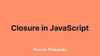2. What is a Closure in JavaScript? | JS Closures Made Easy