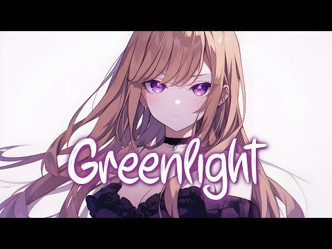 「Nightcore」 Greenlight - Tate McRae ♡ (Lyrics)