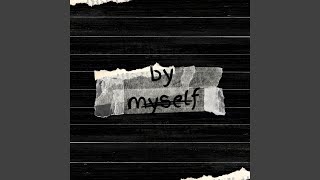 By Myself