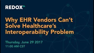 Why EHR Vendors Can't Solve Healthcare's Interoperability Problem
