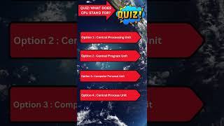 Quiz: What does CPU stand for? | #quizchallenge #quizquestions #quiztests