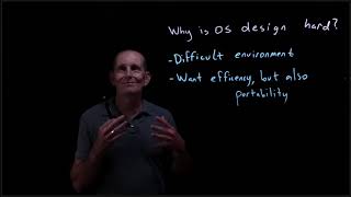 CS 134 OS—2.4 Why is OS design hard?