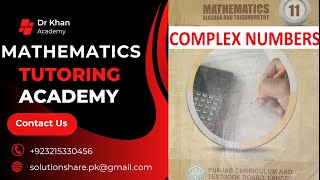 Lec # 1 Pre-Cal-II Complex Numbers XI Ex 1.2 Related Topics