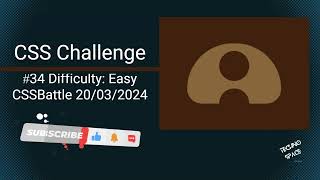 CSS Challenge #34 | CSSBattle- 20/3/2024| Can You Beat the Clock?|#csschallenge #cssbattle #uidesign