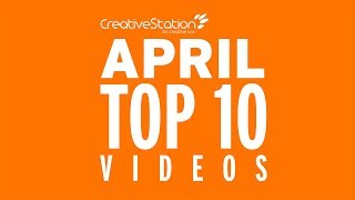 CreativeStation April 2018 Top 10 Video Arts